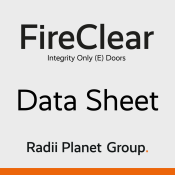 FireClear E Fire Rated Doors - Radii Planet Group Data Sheet