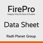 00. FirePro E Fire Rated Screens & Doors - Radii Planet Group Data Sheet