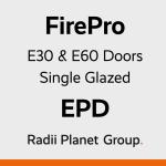 FirePro E30 and E60 Single Glazed Fire Rated Door System - Radii Planet Group Environmental Product Declaration (EPD)