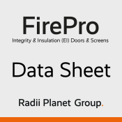 00. FirePro EI Fire Rated Screens & Doors - Radii Planet Group Data Sheet